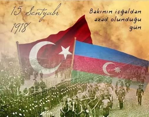 15 SENTYABR BAKI ZƏFƏRİ: 108 İL ƏVVƏL PAYTAXTDA NƏLƏR YAŞANMIŞDI?